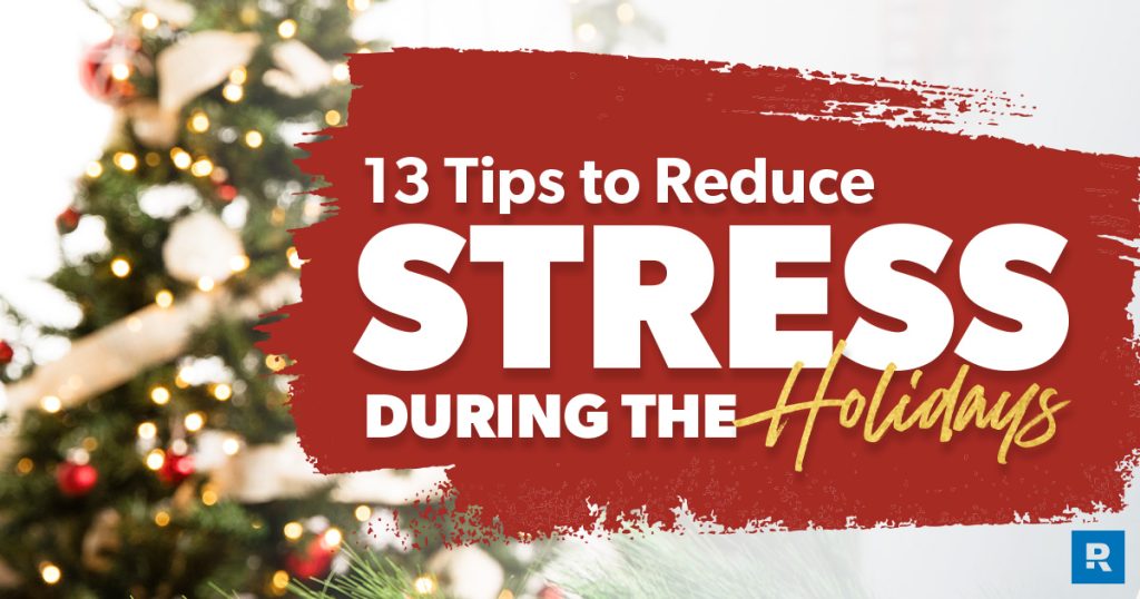 13 Ways to Reduce Holiday Stress
