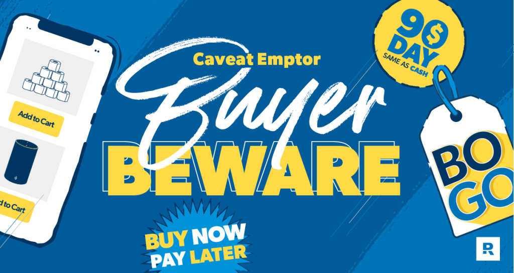 Caveat Emptor: Let the Buyer Beware!